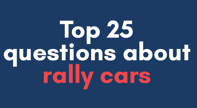 top 25 questions rally cars